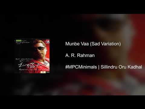  MPCMinimals  Munbe Vaa Sad Variation  BGM from Sillindru Oru Kadhal