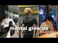 How to glow up mentally