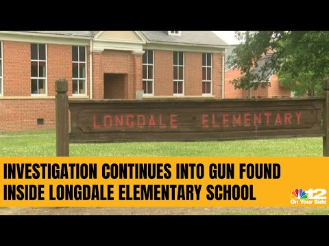 Investigation continues into gun found inside Longdale Elementary School