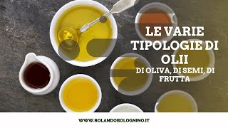 Tipologie Olii -  Elisir - Lunedì 29 aprile