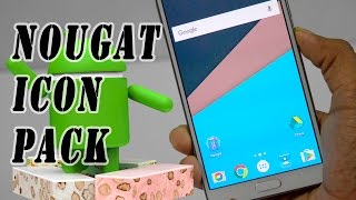 How to Install Nougat (android n 7.0) Icon Pack screenshot 1