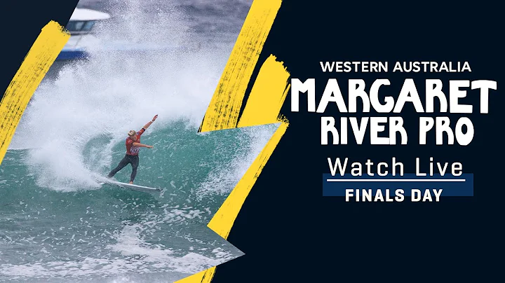 WATCH LIVE Margaret River Pro - Finals Day