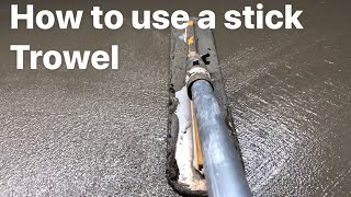 Tips on how to use a stick trowel