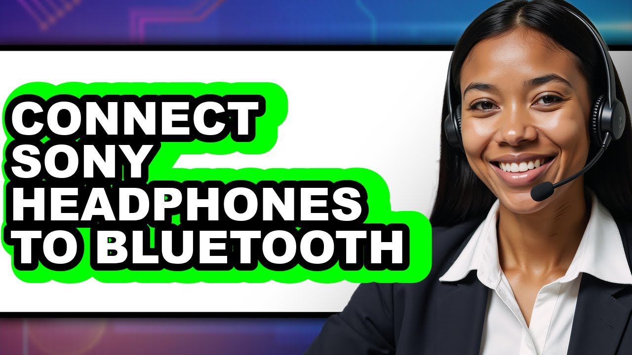 How to Connect Sony Headphones to Bluetooth (Updated 2025) - YouTube