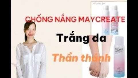 Kem chống nắng may create review