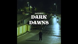 RAPSHIELD - DARK DAWNS | OFFICIAL MUSIC VIDEO |