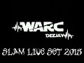 Warcdj  on air 260 slam  live set 2018    big room house 