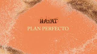 Download Lagu Manira - PLAN PERFECTO | HAYAT MP3