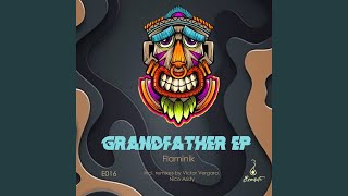 Grandfather (Original Mix)