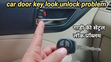 Key Door Look Unlock | Car Door lock unlock | car Key #sarfaraj_vlog