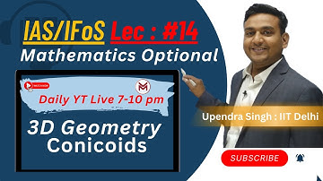 GL-14 | Central Conicoids Conceptual  Session | 3D Geometry | UPSC IAS & IFoS | Mathematics Optional