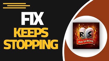 How To Fix Old School RuneScape App Keeps Stopping | Step By Step