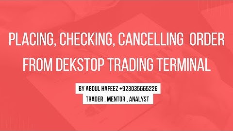 How to place pending order? How to check & modify or cancel it? Desktop Trading Terminal | Pakistan