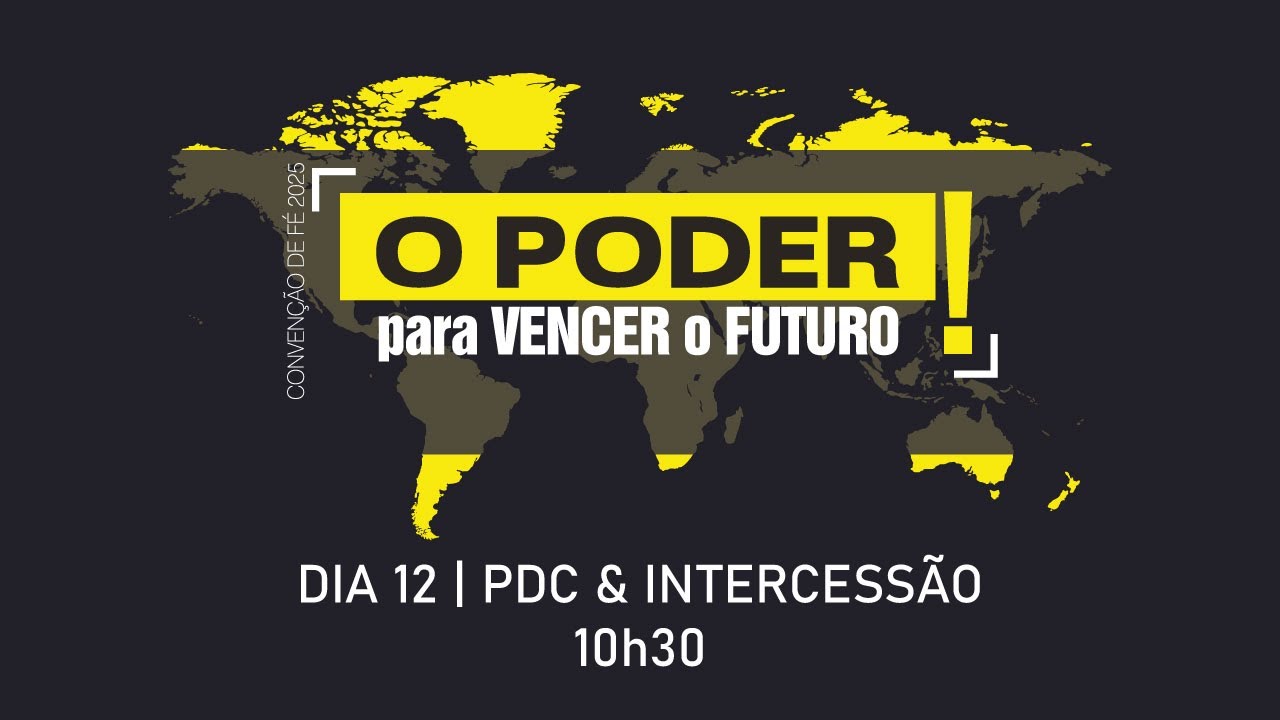 Convenção de Fé 2025 | PDC | 12Ago