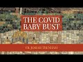 The COVID Baby Bust