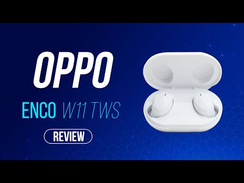 The EJ Tech Show: Oppo Enco W11 True Wireless Buds reviewed!