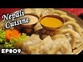 Nepali Cuisine | Nepal | Cultural Flavors | EP 09