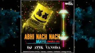 Abhi Nach Nach Mayo 💯 Jiglli Po Dj Atik Vansda 2022 Adiwasi Super Hit Timli Music Studip