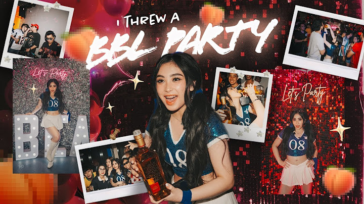 I THREW A PARTY TO CELEBRATE MY BBL (watch at ur own risk) II Bea Borres