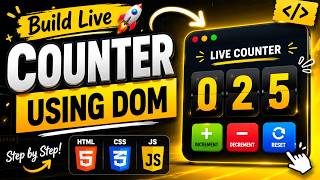 Build Counter App Using JavaScript DOM 🔥 | Beginner Project #EasyWebSeries