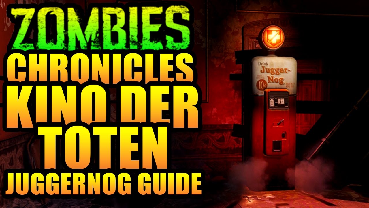 Zombies Chronicles Kino Der Toten Easy Juggernog Guide Black Ops 3 Dlc 5 Gameplay Tutorial Youtube