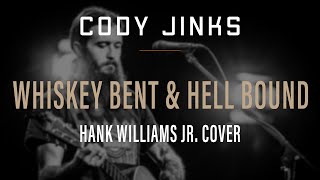Cody Jinks | "Whiskey Bent & Hell Bound" (Hank Williams Jr. Cover) | Live Performance chords