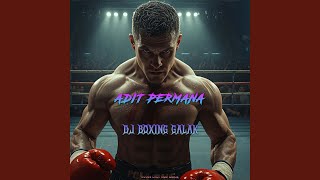 Download lagu Dj Boxing Galak