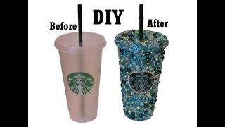 DIY STARBUCKS BLING TUMBLER TUTORIAL