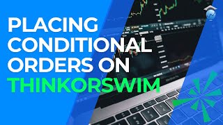 Conditional Orders Thinkorswim: The Easiest Way To Enter OCO Orders by Options Trading IQ 1,174 views 2 years ago 12 minutes, 48 seconds