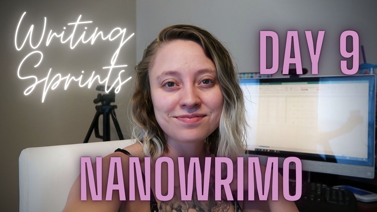 NANOWRIMO DAY 9 // WHEN LIFE HAPPENS // NANOWRIMO 2020 YouTube