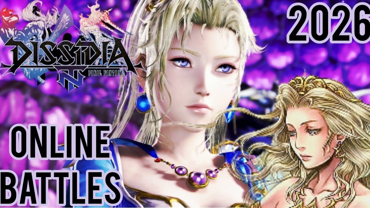 DISSIDIA FINAL FANTASY NT Undub/ Online Battles 2026 