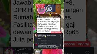 DPR Jawab tuntutan 17+8 Gaji DPR 65 Juta perbulan❗️❓😌