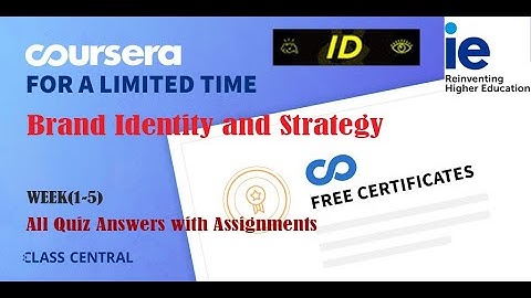 Brand Identity and Strategy, week (1-5) All Quiz Answers with Assignments.