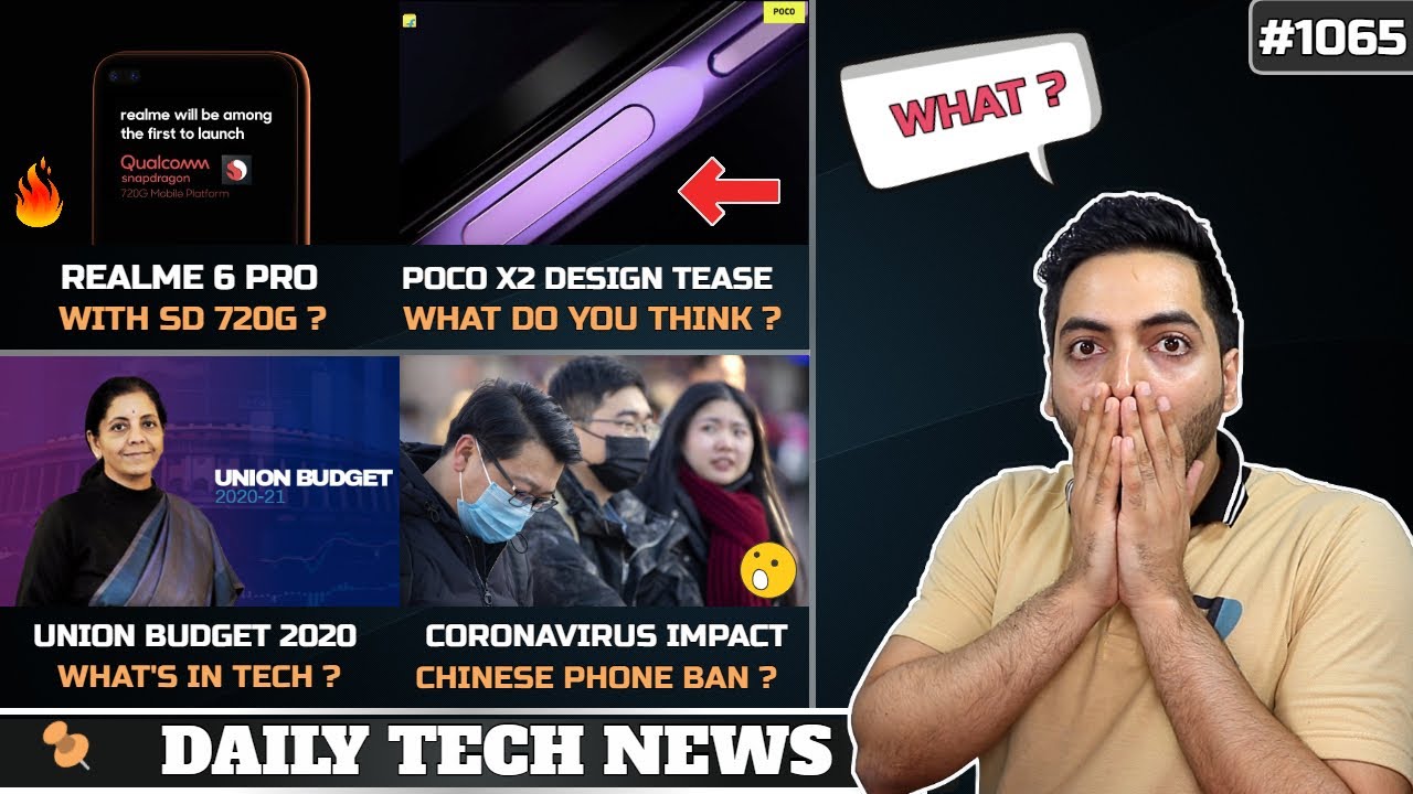 Realme 6 Pro SD 720G,Coronavirus Huge Impact India,POCO X2 Design,JioTv Camera,Tech Budget 2020#1065