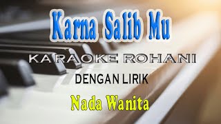 KARNA SALIB MU [MARIA SHANDY] KARAOKE VOKAL WANITA E=DO