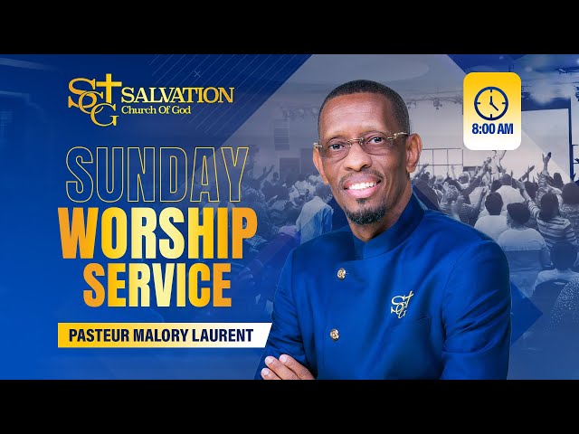 8:00 AM Worship Service | 06/2/2024 | Salvation Church of God | Pasteur Malory Laurent class=