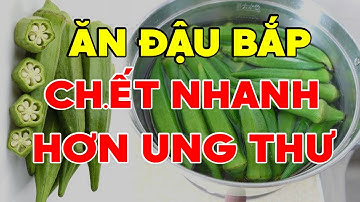 Mẹ Đưa Cả Nhà Ra Nghĩa Địa Nếu Còn ăn ĐẬU BẮP Như Thế Này, RƯỚC HỌA VÀO THÂN