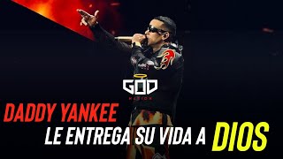 Daddy Yankee confieza que ahora Vivirá para Cristo || DY en los caminos de Dios #GodNation