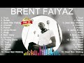 Brent Faiyaz Greatest Hits Full Album 2023 ~ The Best Songs Of Brent Faiyaz