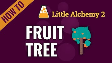How to make a FRUIT TREE in Little Alchemy 2