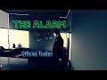 The Alarm Official Trailer