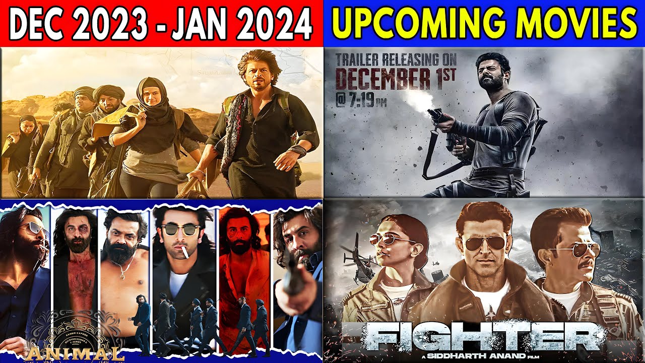 22 Upcoming BIG Movies of December 2023 to January 2024 | Hindi ...