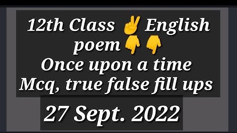 #poem#once#upon#a#time#mcq#true_false #12th#class#english