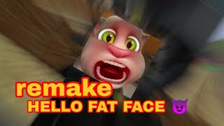 Hello Fat Face Remake Style 2009 Remake