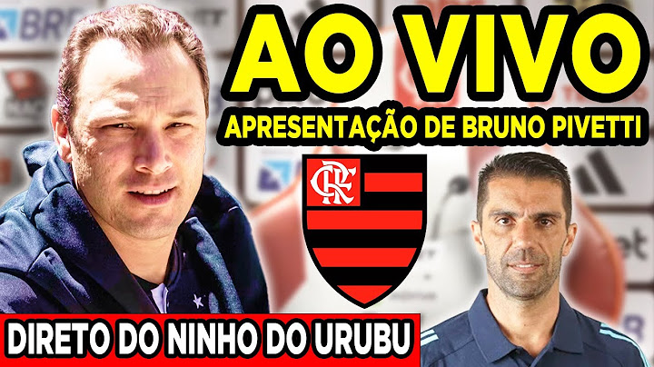 AO VIVO: APRESENTAÇÃO DE BRUNO PIVETTI NO FLAMENGO / DIRETO DO NINHO DO URUBU! COLETIVA