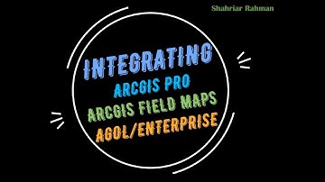 Integration of ArcGIS Pro, ArcGIS Online/Enterprise, and ArcGIS Field Maps #WebGIS #FieldData #ESRI