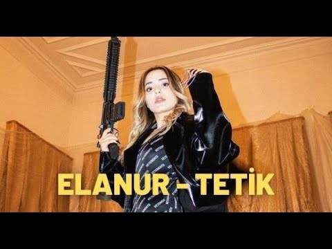 Elanur - Tetik (Official Video)