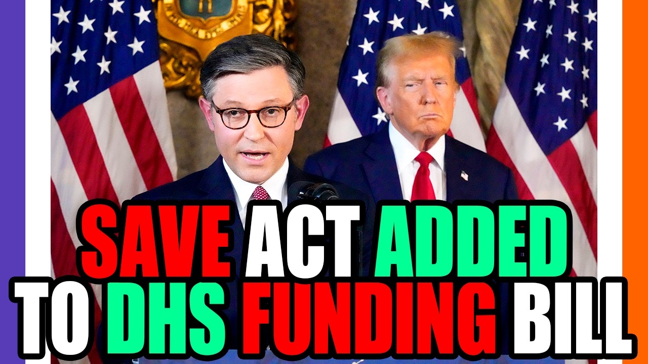 House GOP Adds The Save America Act Into The DHS Funding Bill 🙏🤞😬 - YouTube