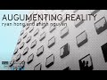 Augmenting Reality: 289 Technology Seminar, students: Ryan Hong, Chinh Nguyen