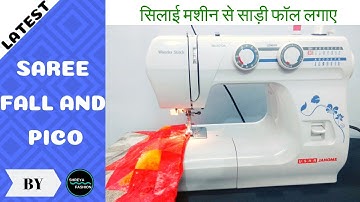 Saree Fall Stitching And Pico By Sewing Machine | How To Stitch Saree Fall